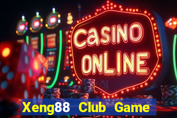 Xeng88 Club Game Bài Slot