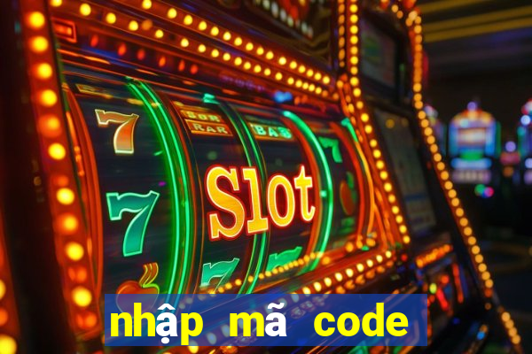 nhập mã code liên quân