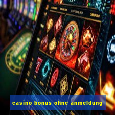 casino bonus ohne anmeldung