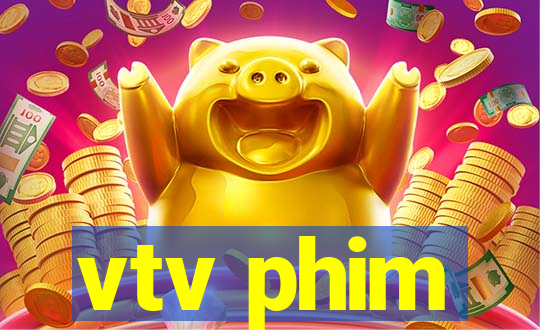 vtv phim