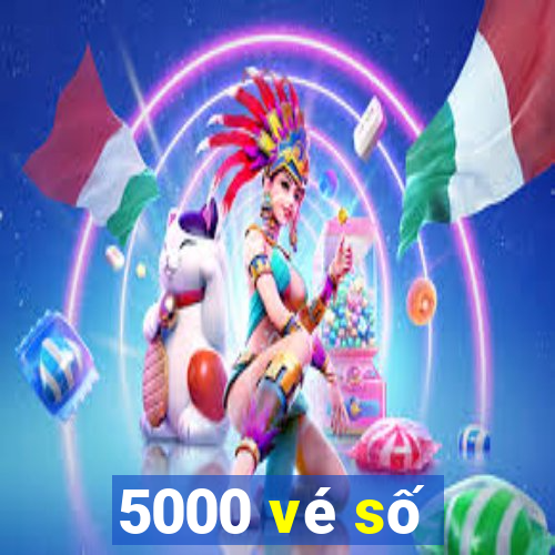 5000 vé số