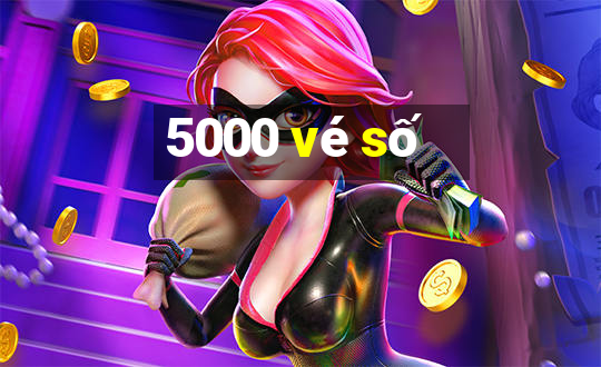 5000 vé số