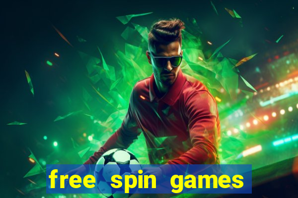 free spin games win money