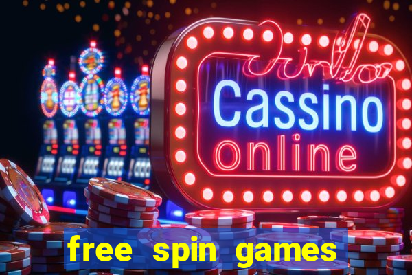 free spin games win money