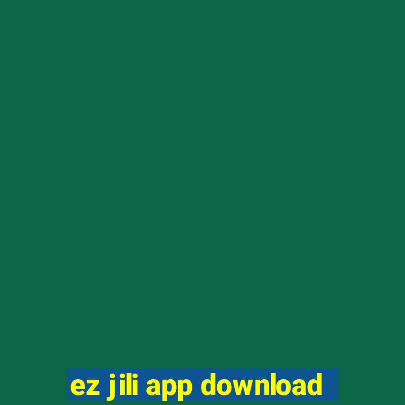 ez jili app download