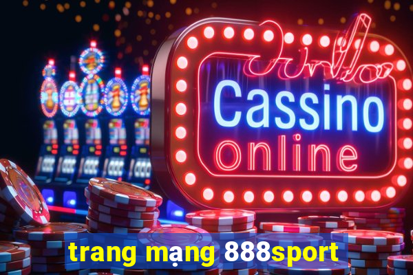 trang mạng 888sport