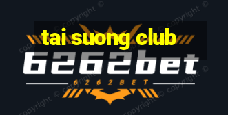 tai suong club