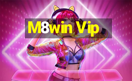 M8win Vip