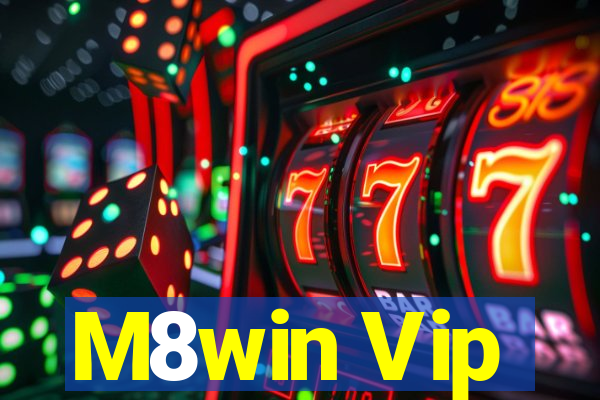 M8win Vip