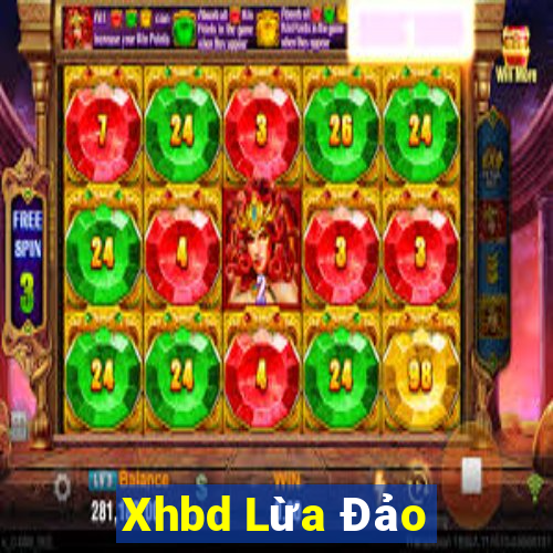 Xhbd Lừa Đảo