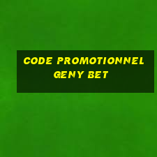 code promotionnel geny bet