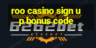 roo casino sign up bonus code