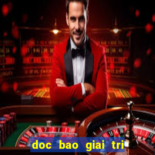 doc bao giai tri moi nhat