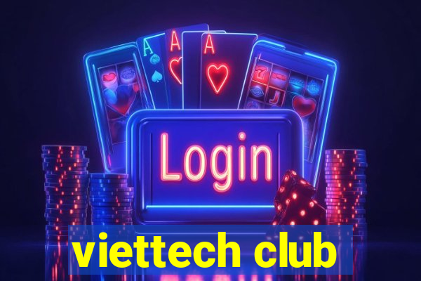 viettech club