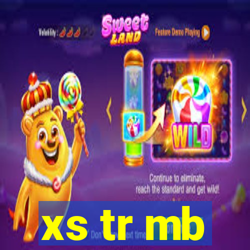 xs tr mb