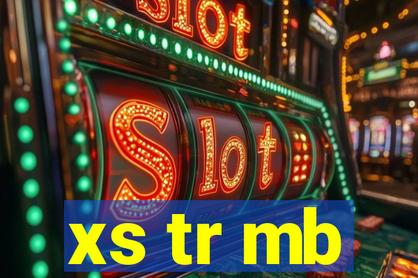 xs tr mb