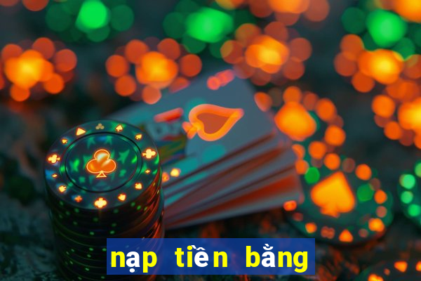 nạp tiền bằng mã qr