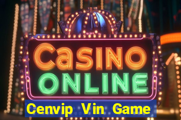 Cenvip Vin Game Bài Iwin