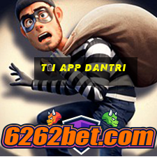 Tải App Dantri