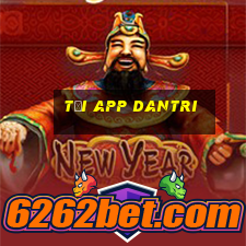 Tải App Dantri