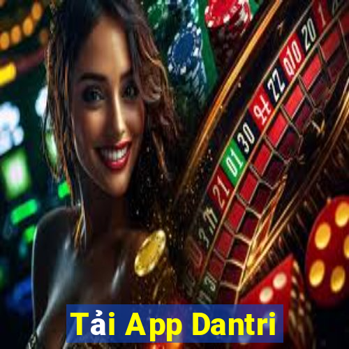 Tải App Dantri