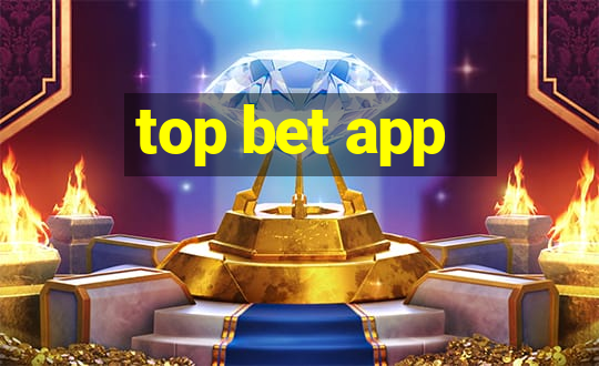 top bet app