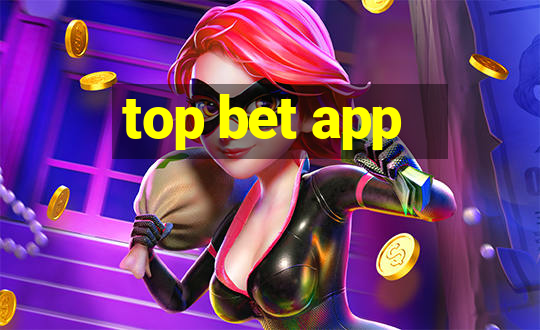 top bet app