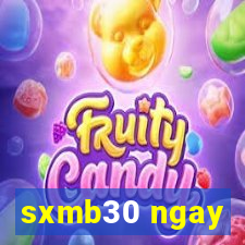 sxmb30 ngay