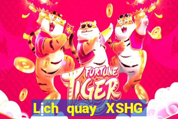 Lịch quay XSHG thứ bảy