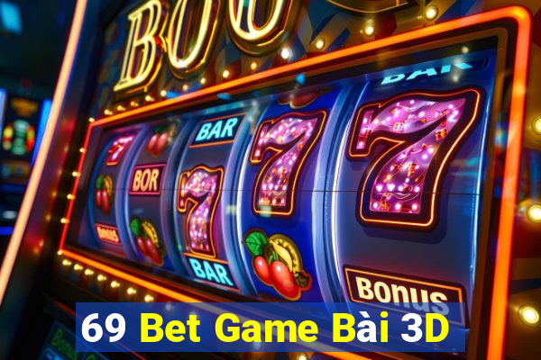 69 Bet Game Bài 3D