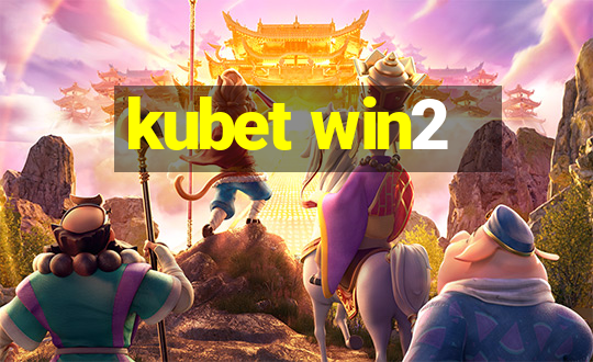 kubet win2