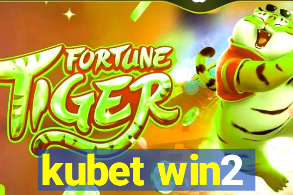 kubet win2