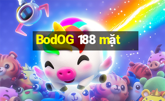 BodOG 188 mặt