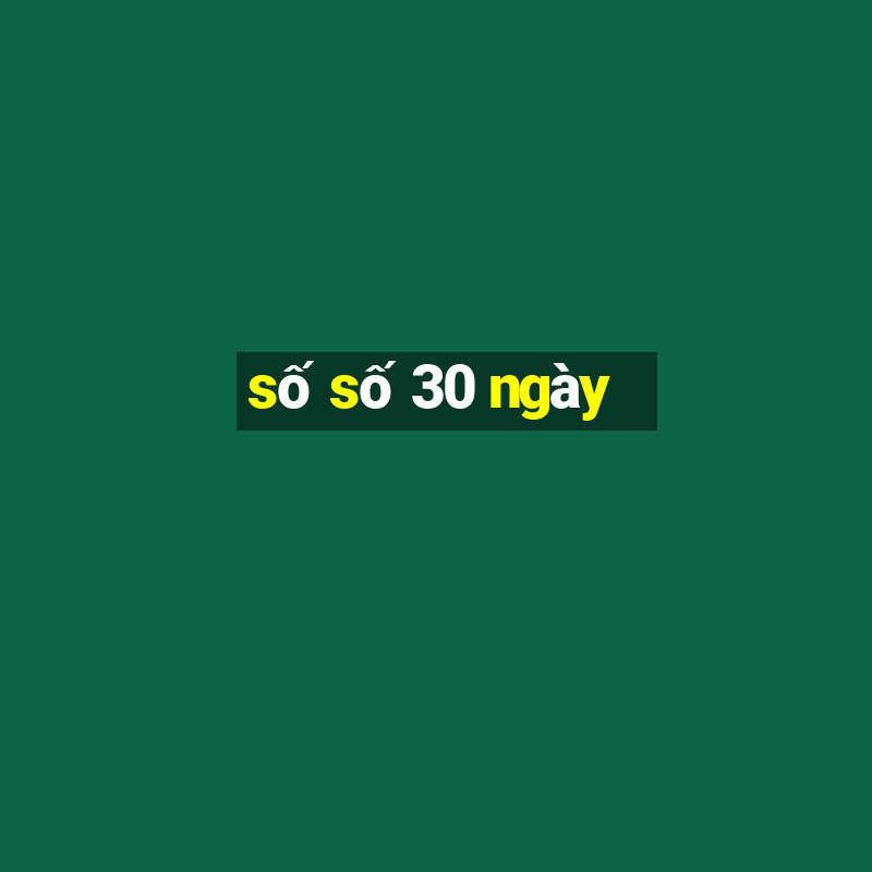 so so 30 ngay