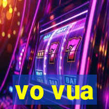 vo vua