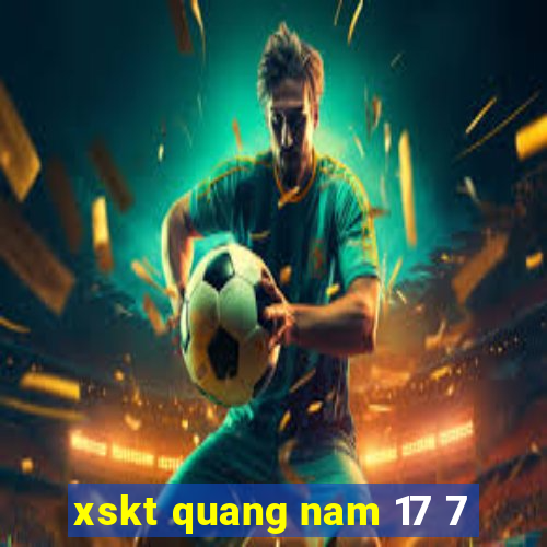 xskt quang nam 17 7