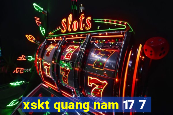 xskt quang nam 17 7