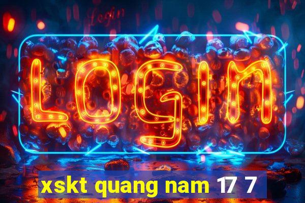 xskt quang nam 17 7