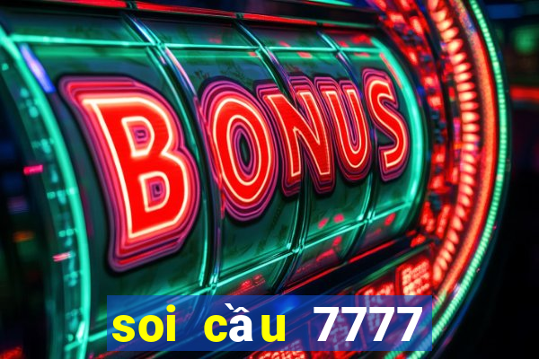 soi cầu 7777 ngày hôm nay