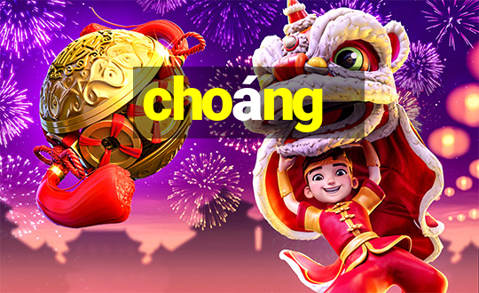 choáng