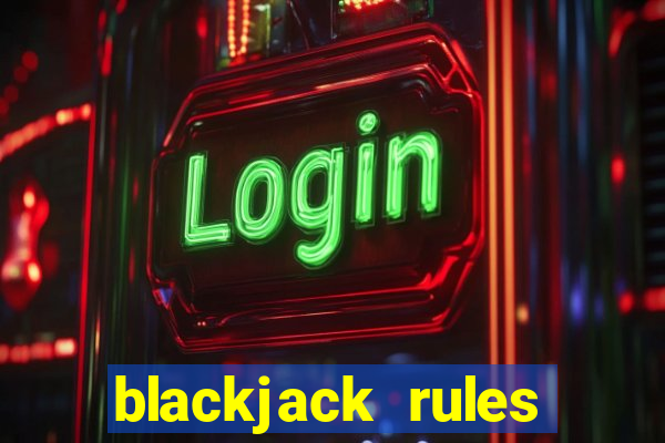 blackjack rules dealer bust