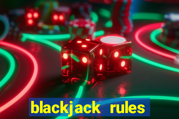 blackjack rules dealer bust