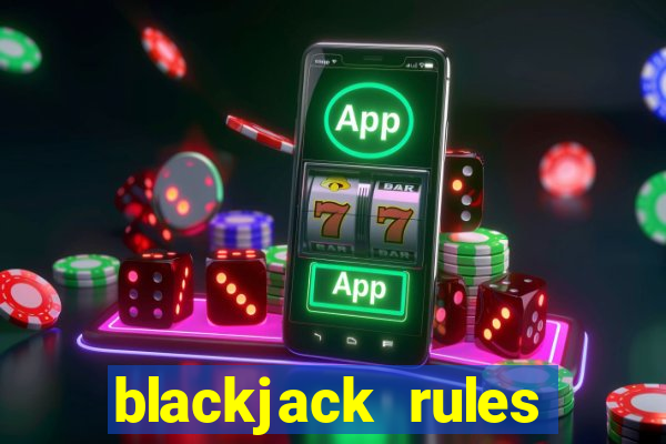 blackjack rules dealer bust