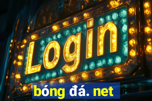 bóng đá. net