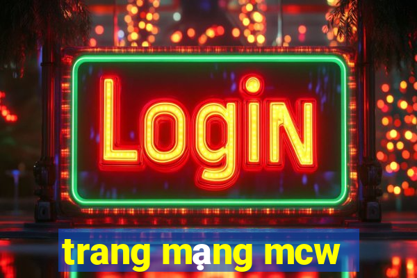 trang mạng mcw