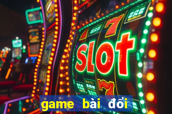 game bài đổi thưởng aosoikeo