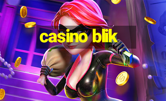 casino blik