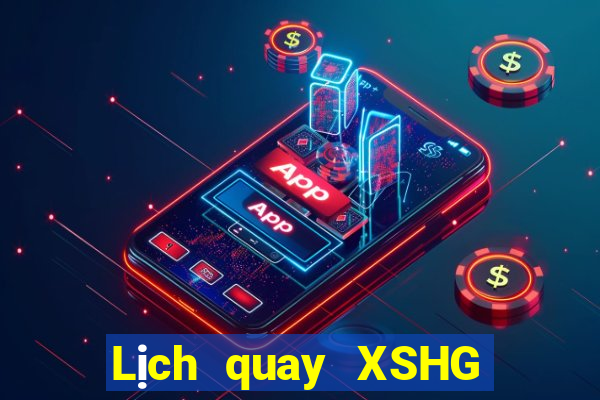 Lịch quay XSHG ngày thứ năm