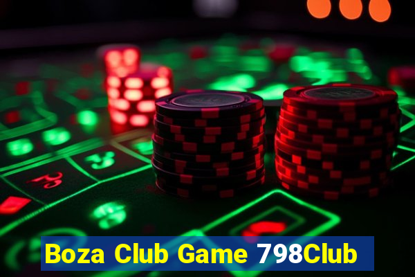 Boza Club Game 798Club