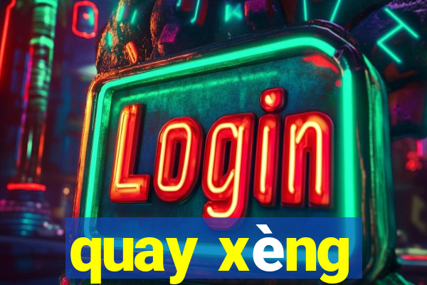 quay xèng